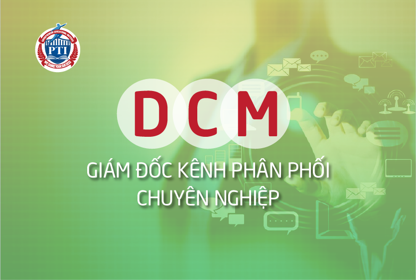 DCM - Giám đốc kênh phân phối chuyên nghiệp